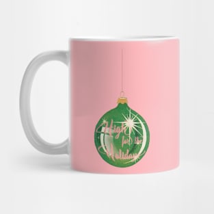 High for the Holidays Ornament Mug